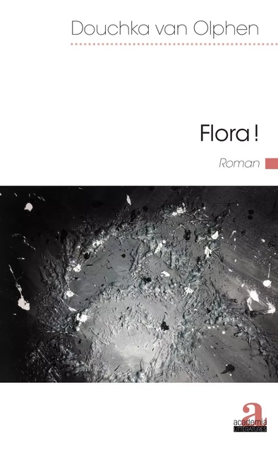 Flora ! - Douchka Van Olphen - Academia