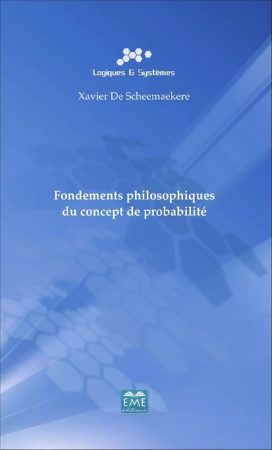 Fondements philosophiques du concept de probabilité -  - EME Editions