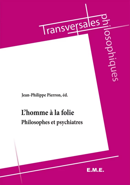 L'homme a la folie -  - EME Editions