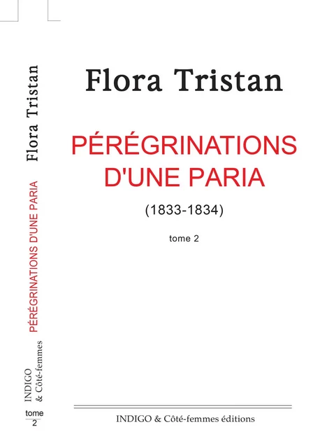 Pérégrination d'une paria (Tome 2) -  - Indigo - Côté femmes