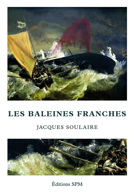 Les baleines franches - Jacques Soulaire - SPM