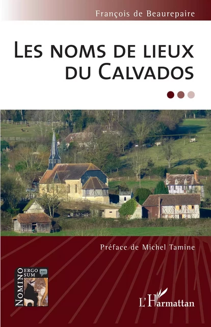 Les noms de lieux du Calvados - François de Beaurepaire - Editions L'Harmattan