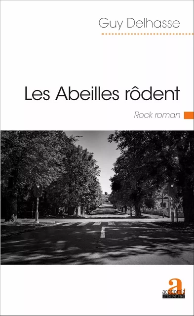 Les abeilles rôdent - Guy Delhasse - Academia