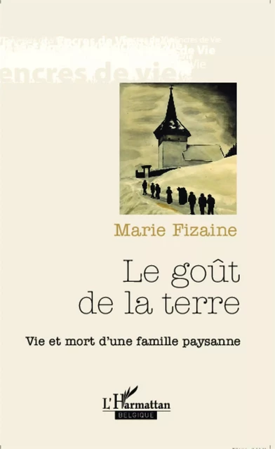 Le goût de la terre - Marie Fizaine - Editions L'Harmattan