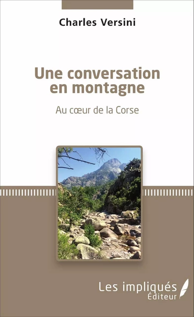 Une conversation en montagne - Charles Versini - Les Impliqués