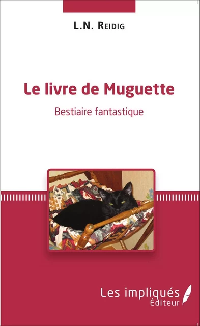 Le livre de Muguette -  L.N. Reidig - Les Impliqués