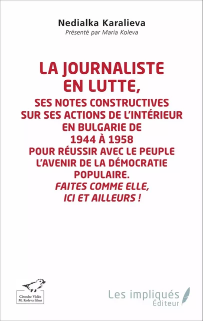 La journaliste en lutte - Karalieva Nedialka - Les Impliqués