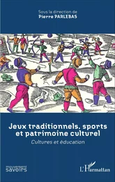 Jeux traditionnels, sports et patrimoine culturel