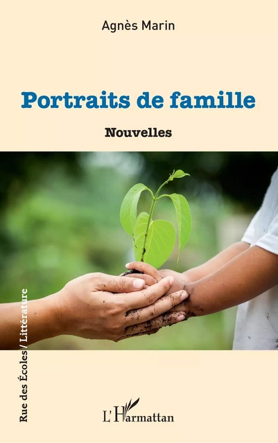 PORTRAITS DE FAMILLE - Agnès Marin - Editions L'Harmattan