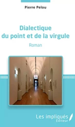 Dialectique du point et de la virgule