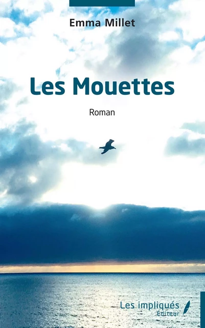 Les Mouettes - Emma Millet - Les Impliqués