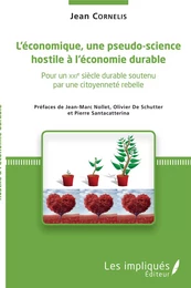 L'économique, une pseudo-science hostile à l'économie durable