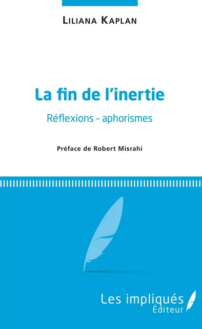 Fin de l'inertie (La) - Liliana Kaplan - Les Impliqués