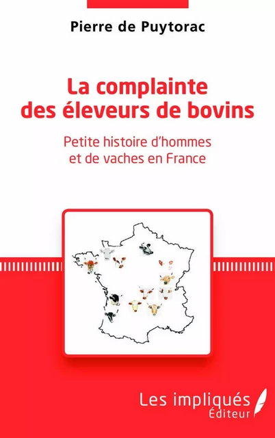 La complainte des éleveurs de bovins - Pierre de Puytorac - Les Impliqués