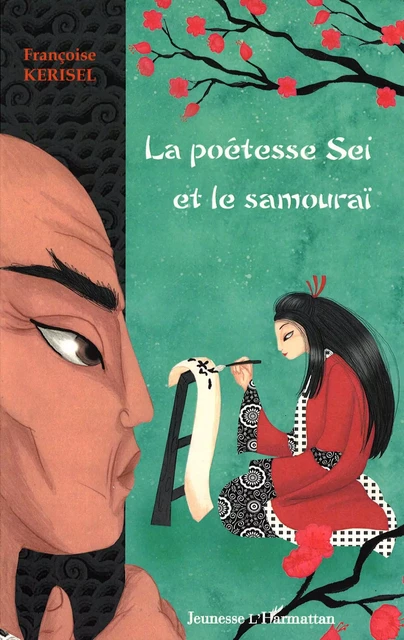 La poétesse Sei et le samouraï - Françoise Kerisel - Editions L'Harmattan