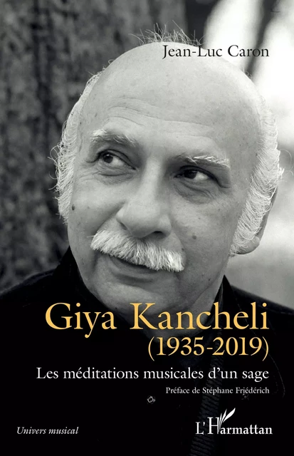 Giya Kancheli (1935-2019) - Jean-Luc Caron - Editions L'Harmattan