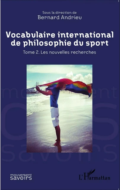 Vocabulaire international de philosophie du sport - Bernard Andrieu - Editions L'Harmattan