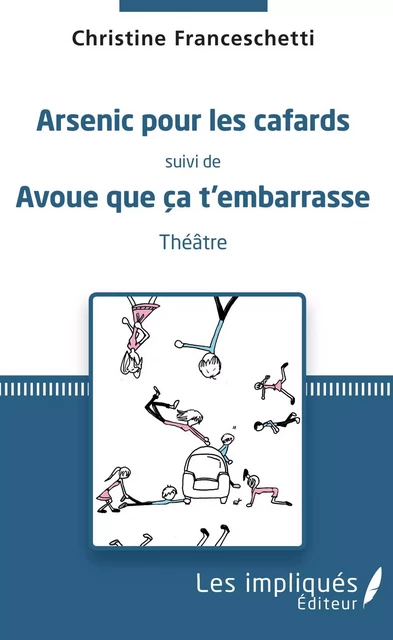 Arsenic pour les cafards - Christine Franceschetti - Les Impliqués