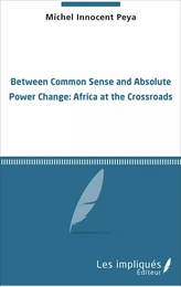 Between common sense and absolute power change