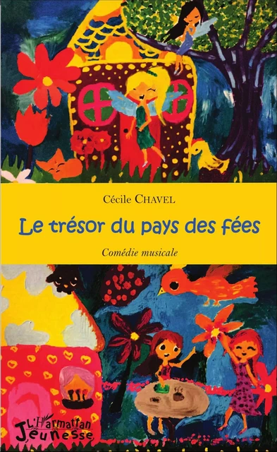 Le trésor du pays des fées - Cécile Chavel - Editions L'Harmattan