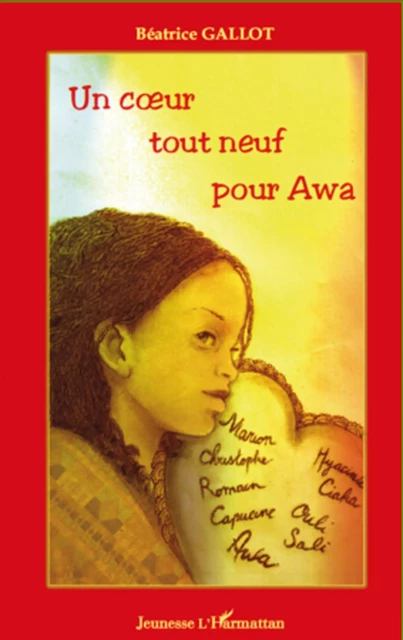 Un coeur tout neuf pour Awa - Beatrice Gallot - Editions L'Harmattan