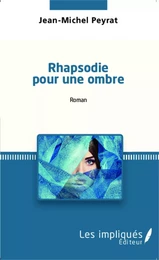 Rhapsodie pour une ombre