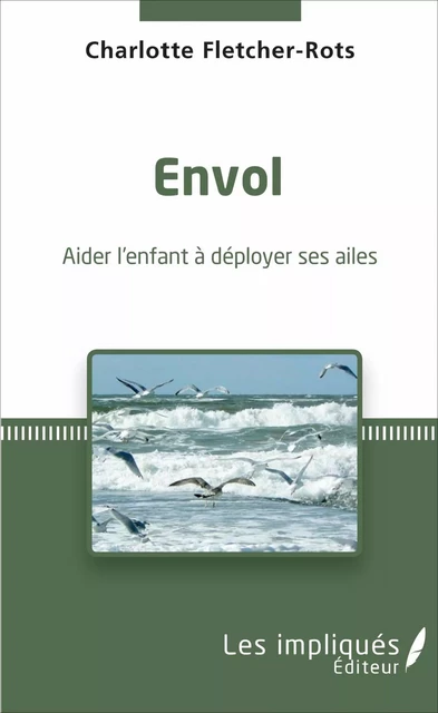 Envol - Charlotte Fletcher-Rots - Les Impliqués