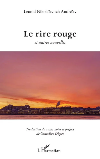 Le rire rouge - Leonid Nikolaïevitch Andreïev - Editions L'Harmattan