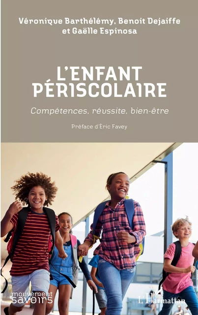 L'enfant périscolaire - Véronique Barthelemy, Benoît Dejaiffe, Gaëlle Espinosa - Editions L'Harmattan