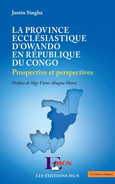 La province ecclésiastique d'Owando en République du Congo - Malachie Cyrille Ngouloubi - Editions L'Harmattan