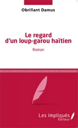 Le regard d'un loup-garou haïtien