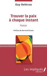 Trouver la paix à chaque instant