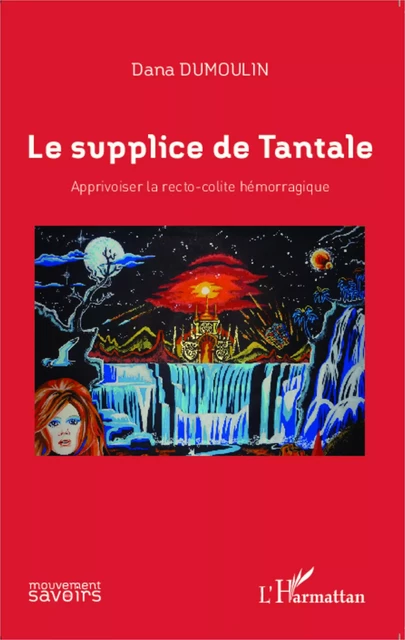 Le supplice de Tantale - Dana Dumoulin - Editions L'Harmattan