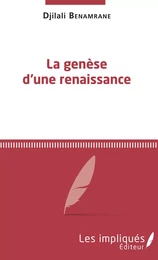 La genèse d'une renaissance