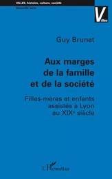 Aux marges de la famille et de la société