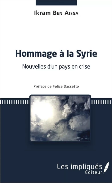 Hommage à la Syrie - Ikram Ben Aïssa - Les Impliqués