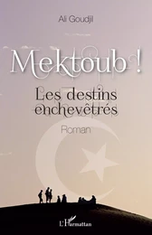 Mektoub !