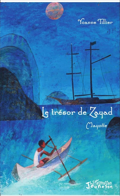 Le trésor de Zayad - Yoanne Tillier - Editions L'Harmattan