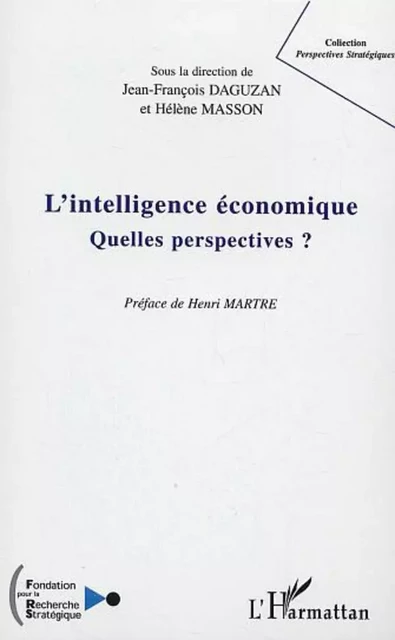 L'intelligence économique - Hélène Masson, Jean-François Daguzan - Editions L'Harmattan