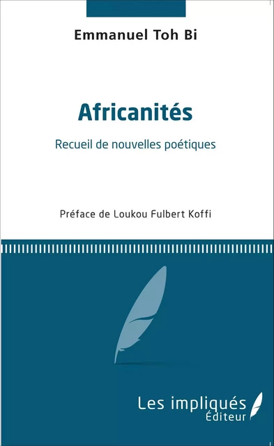 Africanités - Emmanuel Toh Bi - Les Impliqués