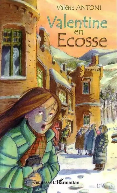 Valentine en Ecosse - Valérie Antoni - Editions L'Harmattan