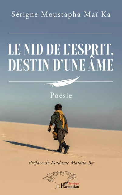 Le nid de l'esprit, destin d'une âme - Serigne Moustapha Maï Ka - Editions L'Harmattan