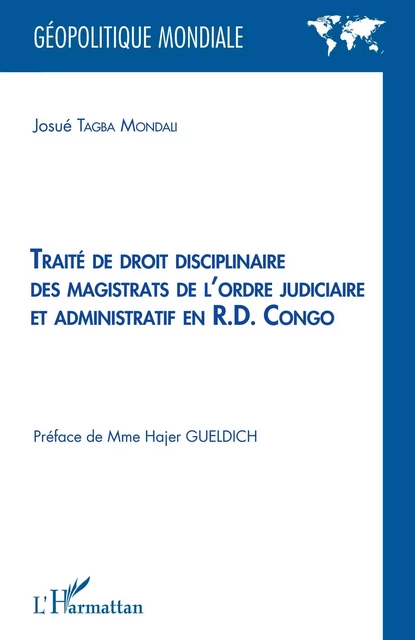 Traité de droit disciplinaire des magistrats de l'ordre judiciaire et administratif en R.D. Congo - Josué Tagba Mondali - Editions L'Harmattan