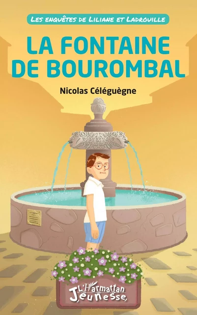 La fontaine de Bourombal - Nicolas Céléguègne - Editions L'Harmattan