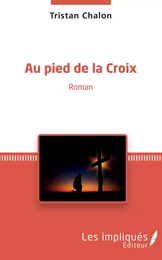 Au pied de la Croix