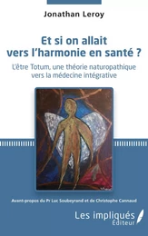 Et si on allait vers l'harmonie en santé ?