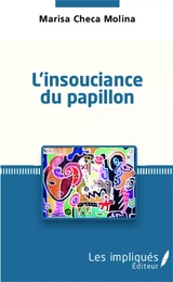 INSOUCIANCE DU PAPILLON