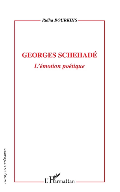 Georges Schehadé - Ridha Bourkhis - Editions L'Harmattan