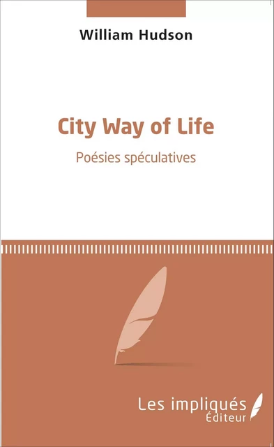 City Way of Life - William Hudson - Les Impliqués