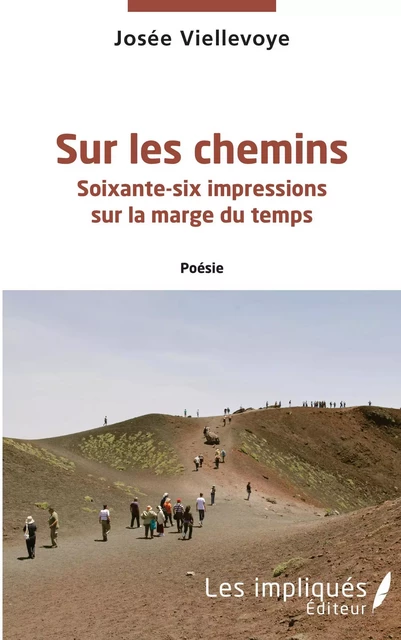 Sur les chemins - Josée Viellevoye - Les Impliqués